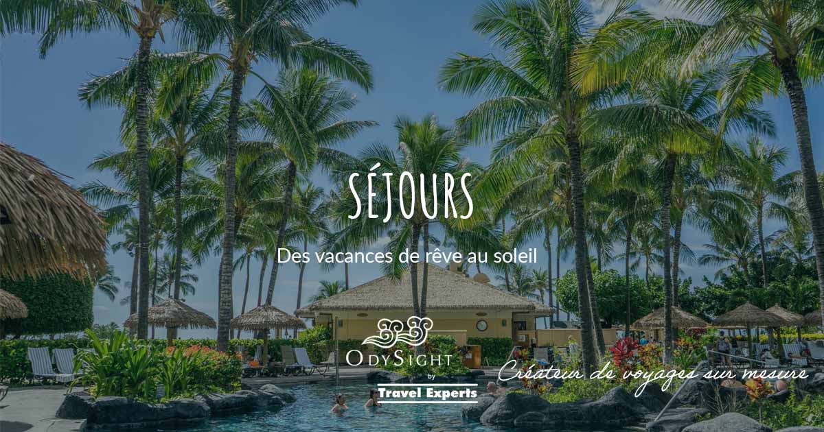 Séjours Soleil Vacances All Inclusive Tout Compris Odysight Travel Experts